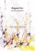 Bagatelles : Per A Joves Pianistes.