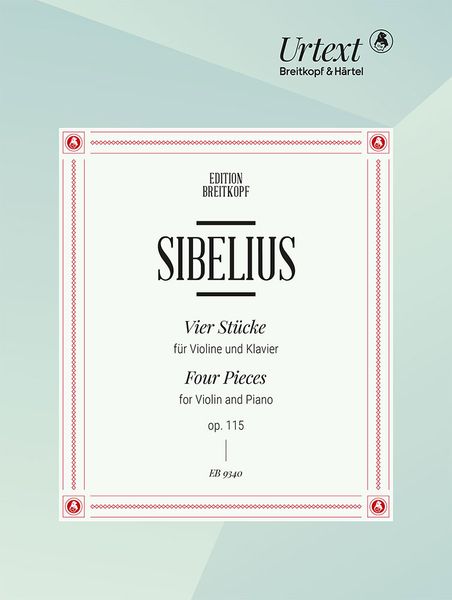 Vier Stücke, Op. 115 : Für Violine und Klavier / edited by Anna Pulkkis.
