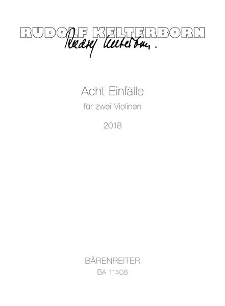 Acht Einfälle : Für Zwei Violinen (2018).