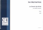 Chemin Qui Brille : For Chamber Ensemble (2018).