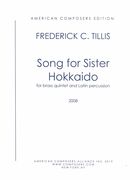 Song For Sister Hokkaido : For Brass Quintet and Latin Percussion (2008).