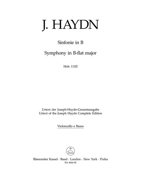 Symphony In B Flat Major, Hob. I:102 (No. 102) / edited by Hubert Unverricht.