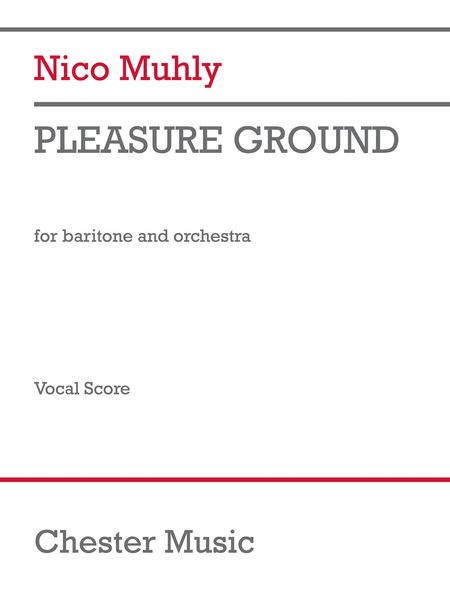 Pleasure Ground : For Baritone and Orchestra (2014).