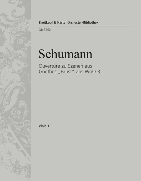 Ouvertüre Zu Szenen Aus Goethes Faust, Aus WoO 3 : Für Orchester / Ed. Christian Rudolf Riedel.