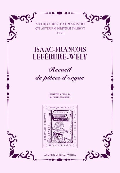 Recueil De Pièces d'Orgue / edited by Maurizio Machella.