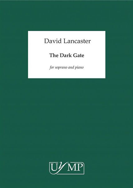 Dark Gate : For Soprano and Piano (2016).