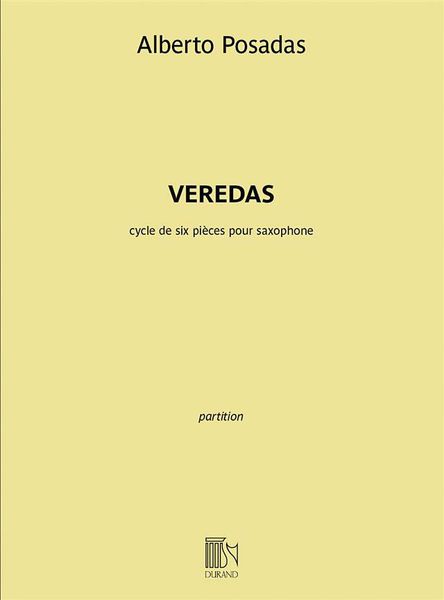 Veredas : Cycle De Six Pièces Pour Saxophone.