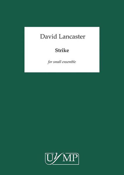 Strike : For Small Ensemble (2014).
