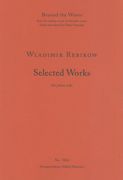 Selected Works For Piano Solo.