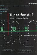 Tunes For All? : Music On Danish Radio.