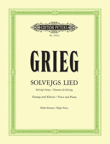 Solvejgs Lied : Für Gesang und Klavier.
