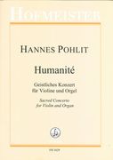 Humanité : Geistliches Konzert Für Violine und Orgel (2017).