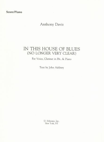 In This House of Blues : For Soprano, Clarinet In B-Flat and Piano (1994).