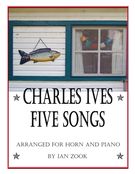 Five Songs : For Horn and Piano / arranged by Ian Zook.