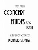 14 Concert Etudes On Works of Richard Strauss : For Horn.