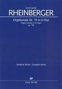 Orgelsonate Nr. 15 In D-Dur, Op. 168 / edited by Martin Weyer.