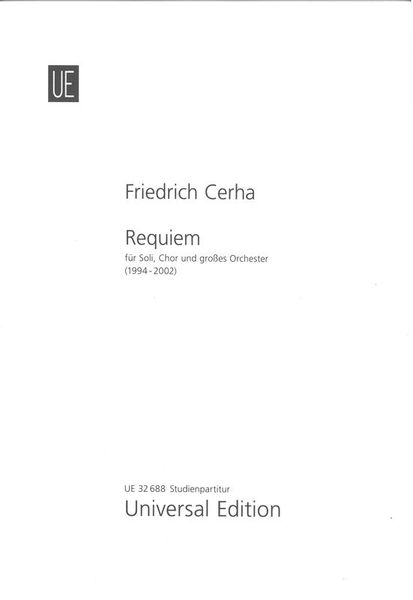Requiem : Für Soli, Chor und Grosses Orchester (1994-2002).