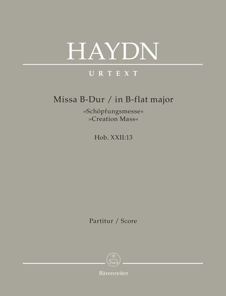 Missa B-Dur (Schöpfungsmesse) Hob. XXII:13 / edited by Irmgard Becker-Glauch.