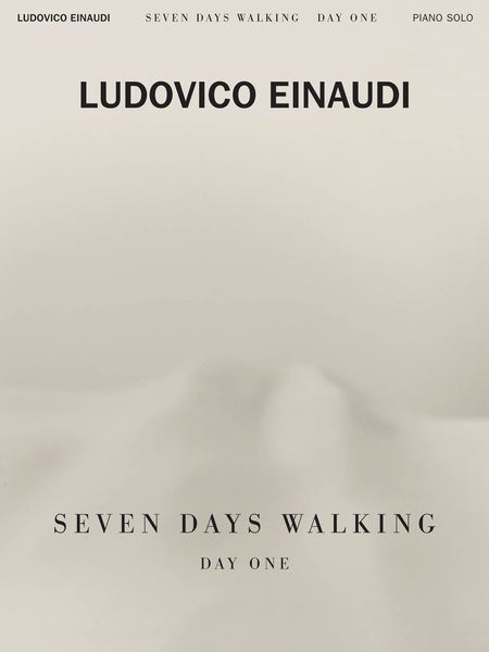 Seven Days Walking - Day One : For Solo Piano (2018).