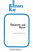 Epigrams and Hymn : For Chorus of Mixed Voices and Organ (1975).