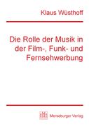 Rolle der Musik In der Film-, Funk- und Fernsehwerbung.