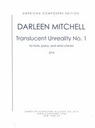 Translucent Unreality No. 1 : For Flute, Piano and Wind Chimes (2018).