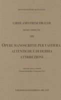 Opere Manoscritte Per Tastiera, Autentiche E Di Dubbia Attribuzione.