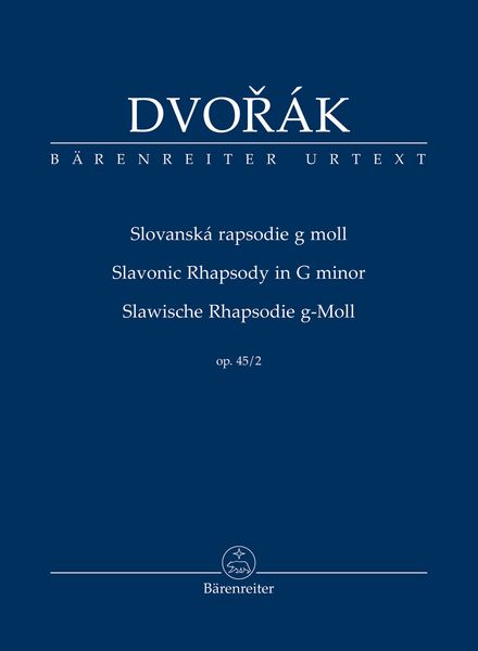 Slavonic Rhapsody In G Minor, Op. 45/2 / edited by Robert Simon.