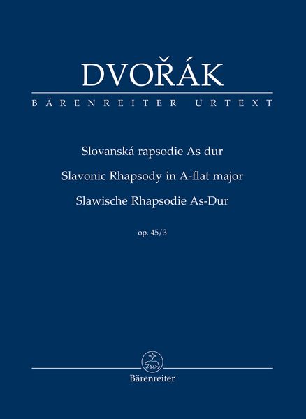 Slavonic Rhapsody In A Flat Major, Op. 45/3 / edited by Robert Simon.