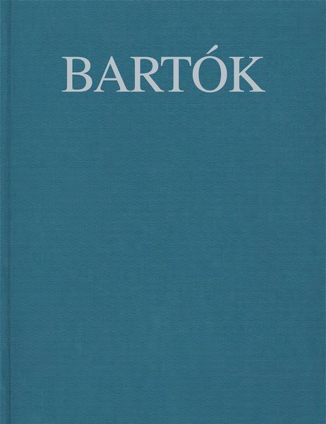 Mikrokosmos : For Piano - Critical Commentary / edited by Yusuke Nakahara.