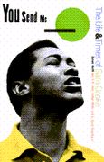 You Send Me : The Life and Times Of Sam Cooke.