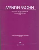 Die Erste Walpurgisnacht = The First Walpurgis Night, Op. 60 / edited by R. Larry Todd.