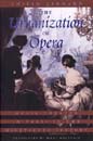 Urbanization Of Opera : Music Theater In Paris In The Nineteenth Century.