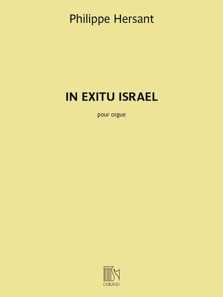 In Exitu Israel : Pour Orgue (2018).