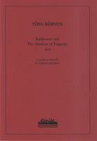 Kaduvuse Vari = The Shadow of Fugacity : For Soprano and Piano (2018).