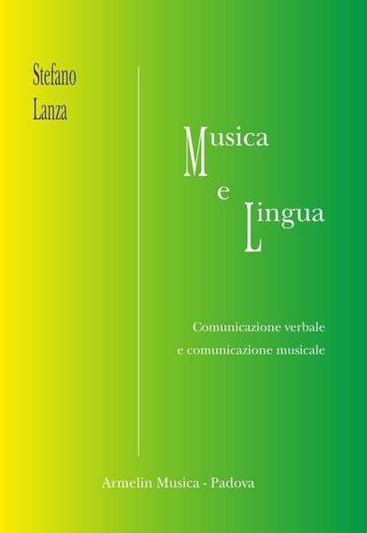 Musica E Lingua : Comunicazione Verbale E Comunicazione Musicale.