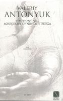 Symphony No. 7 : Masquerade of Not Seen Dreams.
