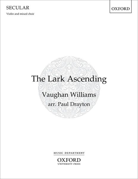 The Lark Ascending : For Vioin and Mixed Choir / arranged by Paul Drayton.