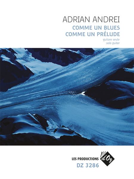 Comme Un Blues; Comme Un Prélude : For Solo Guitar.