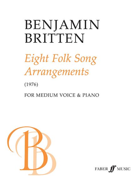 Eight Folk Song Arrangements (1976) : For Voice and Piano.