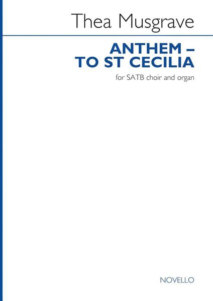 Anthem - To St Cecilia : For SATB Choir and Organ.