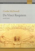 Da Vinci Requiem : For Soprano and Baritone Soloists, SATB Chorus, and Orchestra.