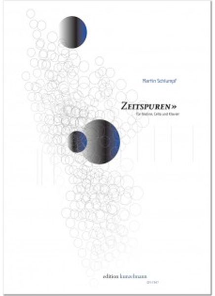 Zeitspuren : Für Violine, Cello und Klavier (2018).
