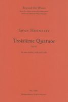 Troisième Quatour, Op. 61 : For Two Violins, Viola and Cello.