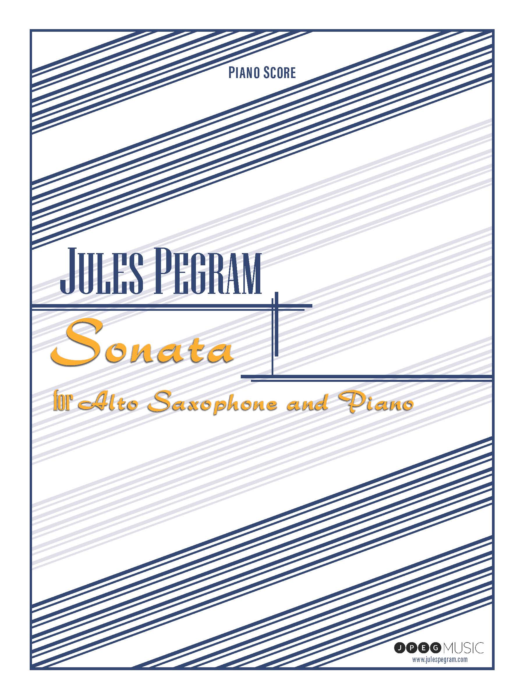 Sonata : For Alto Saxophone and Piano (2013, Rev. 2016).