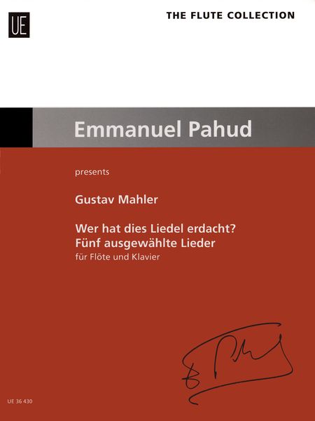 Wer Hat Dies Liedel Erdacht? - Five Selected Songs : For Flute and Piano.