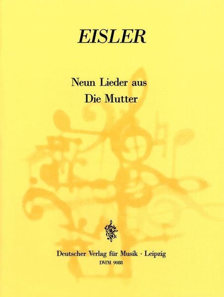 Neun Lieder Aus Die Mutter (9 Songs From The Incidental Music To The Mother).