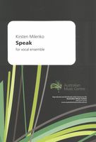 Speak : For Vocal Ensemble.