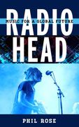 Radiohead : Music For A Global Future.