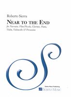 Near To The End : For Narrator, Flute/Piccolo, Clarinet, Piano, Violin, Violoncello and Percussion.